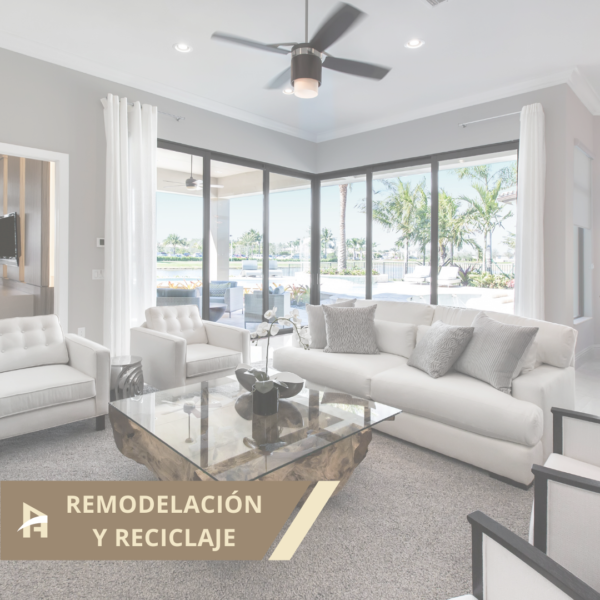 REMODELACIÓN Y RECICLAJE