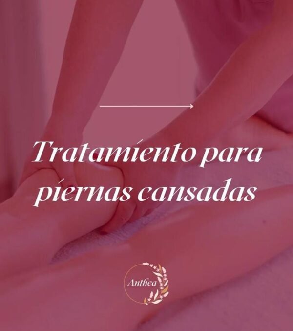 TRATAMIENTO PARA PIERNAS CANSADAS