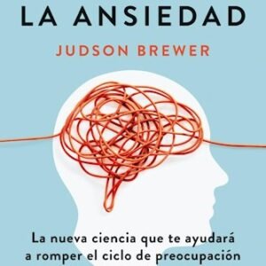 Deshacer la ansiedad