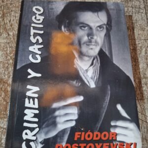 Crimen y Castigo – Fyodor Dostoyevski